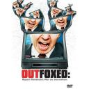 Outfoxed - Rupert Murdoch’s War on Journalism