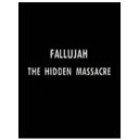 Fallujah: The Hidden Massacre