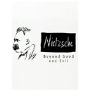 Nietzsche: Beyond Good and Evil