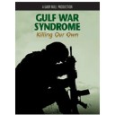 Gulf War Syndrome: Killing Our Own