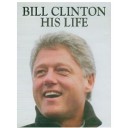 Bill Clinton: His Life