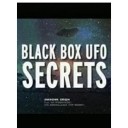 Black Box UFO Secrets