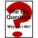 The Big Question: Why Am I Me?