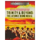 Trinity and Beyond: The Atomic Bomb Movie