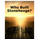 Who Built Stonehenge?