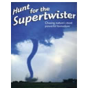 Hunt for the Supertwister