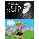 Did Darwin Kill God?