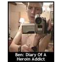 Ben: Diary Of A Heroin Addict