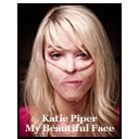 Katie Piper - My Beautiful Face