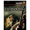 Journey to 10,000 BC