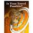 Is Time Travel Possible?