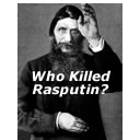 Who Killed Rasputin?