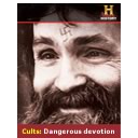 Cults: Dangerous Devotion