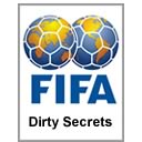 FIFA's Dirty Secrets