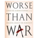 Genocide: Worse Than War