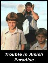 Trouble in Amish Paradise