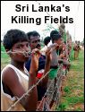 Sri Lanka's Killing Fields