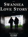 Swansea Love Story