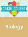 Crash Course: Biology