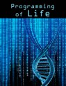 Programming of Life