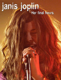 Janis Joplin: Her Final Hours