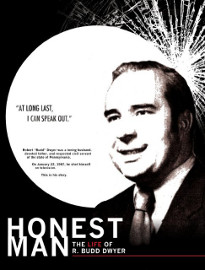 Honest Man: The Life of R. Budd Dwyer