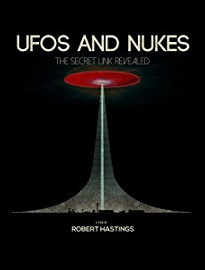 UFOs and Nukes: The Secret Link Revealed