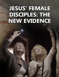 Jesus' Female Disciples: The New Evidence